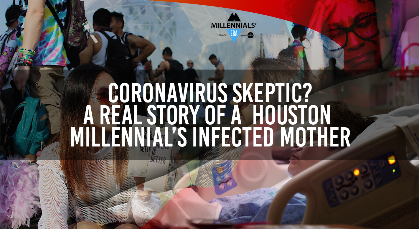 Coronavirus Skeptic? A Real Story of a Houston Millennial’s Infected Mother